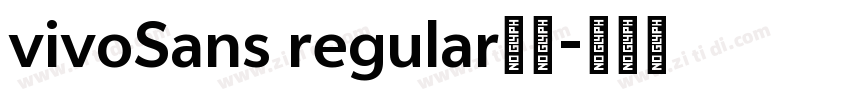 vivoSans regular字体字体转换 vivoSans regular字体字体转换